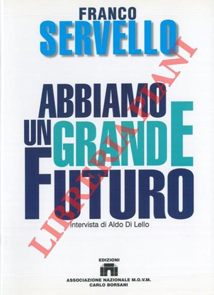Abbiamo un grande futuro - Franco Servello - copertina