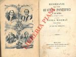 Ricordanze degli ultimi quattro pontefici e di Roma nei tempi loro