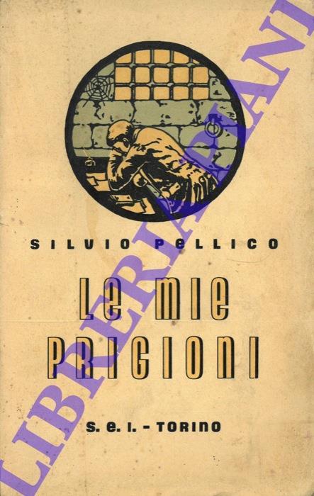 Le mie prigioni - Silvio Pellico - copertina