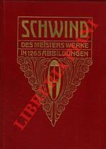 Schwind. Des meisters werke in 1265 abbildungen