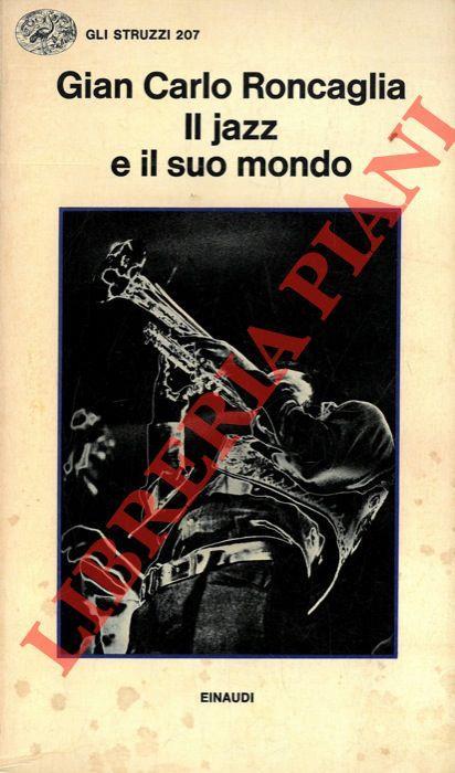 Il jazz e il suo mondo - G. Carlo Roncaglia - copertina