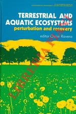 Terrestrial and Acquatic Ecosystems. Perturbation and Recovery