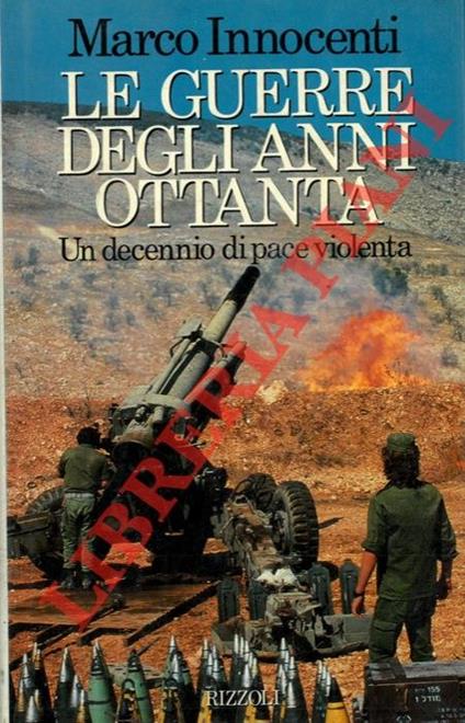 Le guerre degli anni Ottanta - Marco Innocenti - copertina