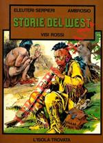 Storie del West. Visi rossi