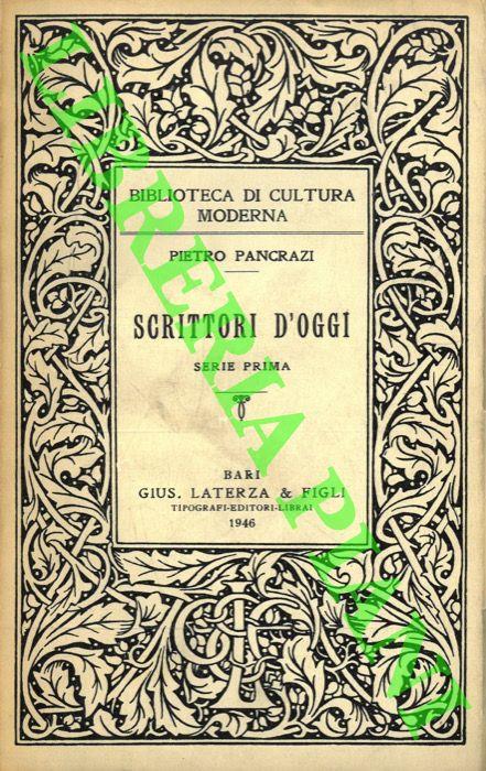 Scrittori d'oggi. Serie I, II, IV, V - Pietro Pancrazi - copertina