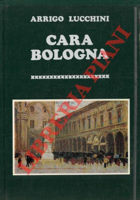 Cara Bologna - Arrigo Lucchini - copertina