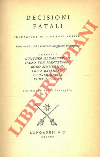 Decisioni fatali, narrate dai generali responsabili - copertina