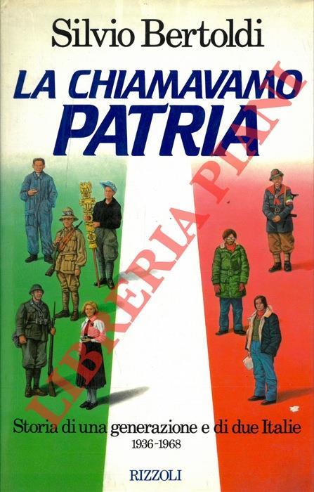 La chiamavano patria - Silvio Bertoldi - copertina