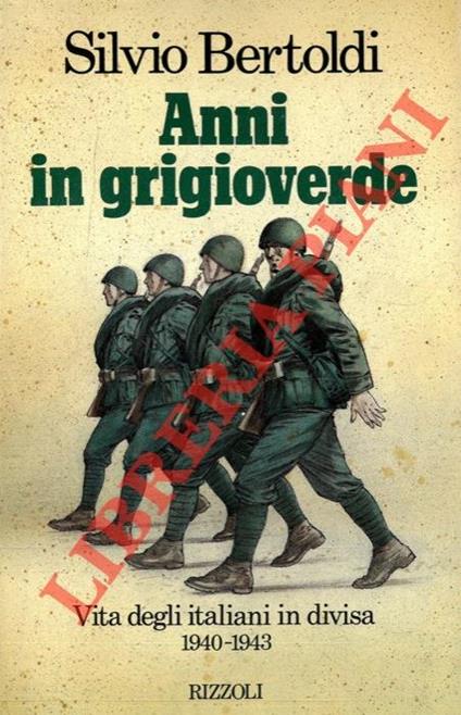 Anni in grigioverde - Silvio Bertoldi - copertina