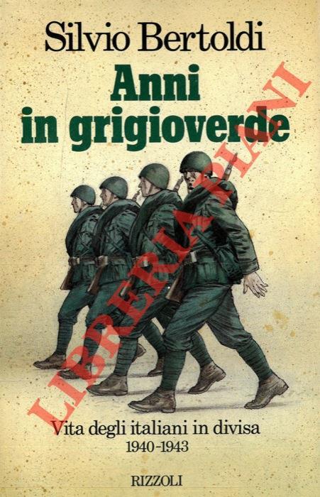 Anni in grigioverde - Silvio Bertoldi - copertina
