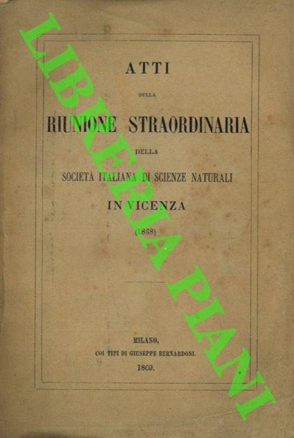 Atti della riunione straordinaria della Societ� Italiana di Scienze Naturali in Vicenza (1868) - copertina