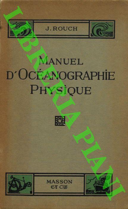 Manuel d'Oc�anographie Physique - J. Rouch - copertina