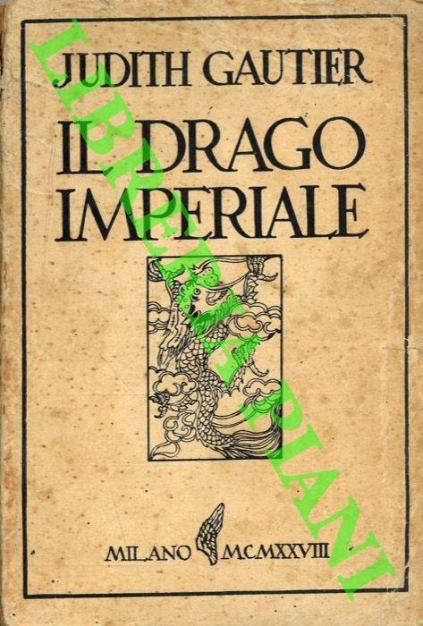 Il Drago Imperiale. Romanzo cinese - Judith Gautier - copertina