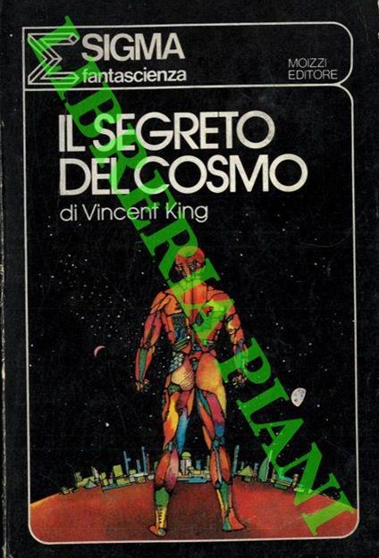 Il segreto del cosmo - Vincent King - copertina
