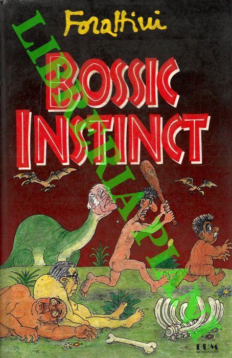 Bossic instinct - Giorgio Forattini - copertina