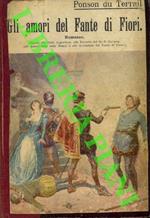 Gli amori del Fante di Fiori. (La gioventù di Enrico IV)