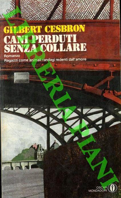 Cani perduti senza collare - Gilbert Cesbron - copertina
