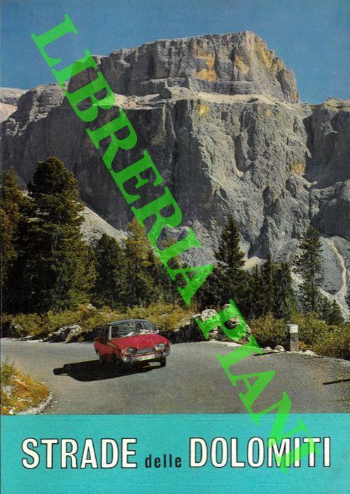 Strade delle Dolomiti. Itinerari automobilistici della Regione Trentino - Alto Adige - Remo Pedrotti - copertina