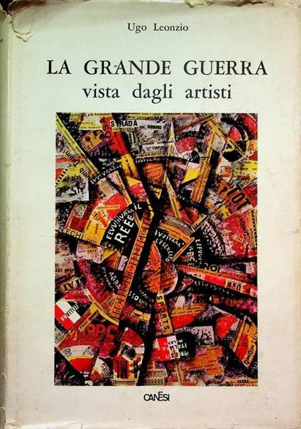 La Grande guerra vista dagli artisti - Ugo Leonzio - copertina