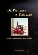 Da Pietrarsa a Pietrarsa: storia e immagini del treno italiano