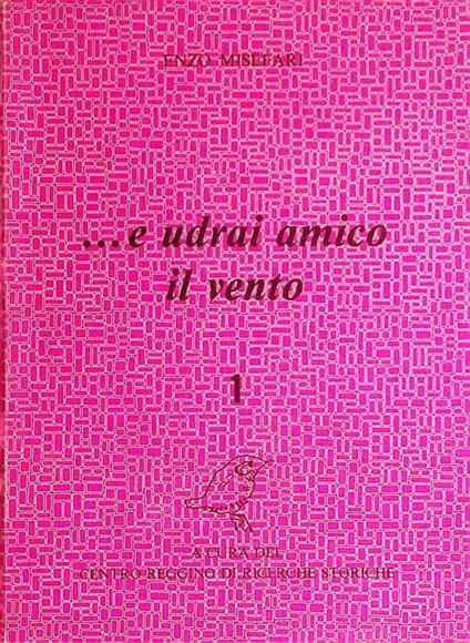 ...E udrai amico il vento - Enzo Misefari - copertina