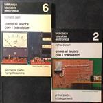 Come si lavora con i transistori: I. I collegamenti II. L’amplificatore