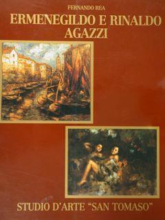 Ermenegildo e Rinaldo Agazzi. BERGAMO, 6 APRILE - 5 MAGGIO 2002 - Fernando Rea - copertina