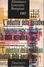 Almanacco Letterario Bompiani 1965. L'Industria Della Narrativa