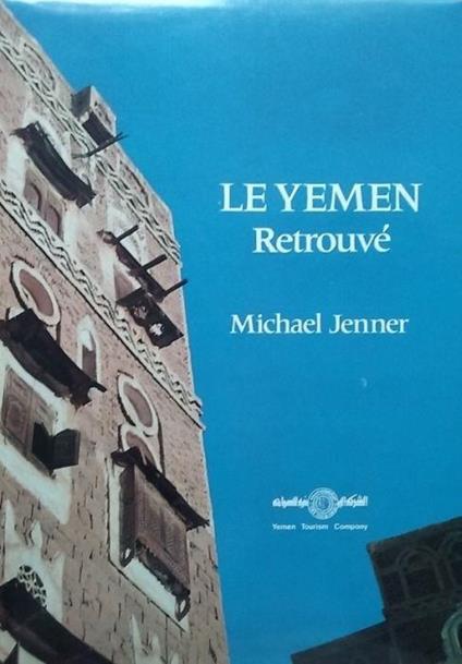 Le Yemen Retrouve' - Michael Jenner - copertina