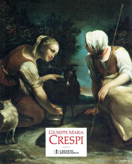 Giuseppe Maria Crespi, 1665-1747 - Andrea Emiliani - copertina
