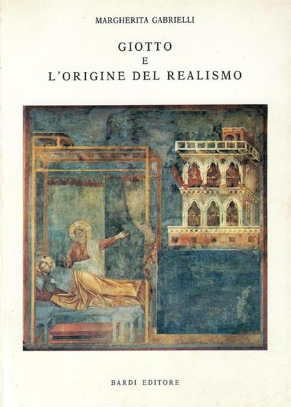 Giotto e l'origine del realismo - Margherita Gabrielli - copertina