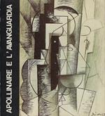 Apollinaire e l'avanguardia : Galleria nazionale d'arte moderna, Roma, Valle Giulia, 30 novembre 1980-4 gennaio 1981