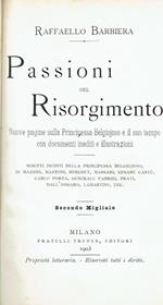 Passioni del Risorgimento : nuove pagine sulla principessa Belgiojoso e il suo tempo con documenti inediti e illustrazioni