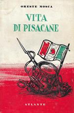 Vita di Pisacane : l'uomo e l'impresa