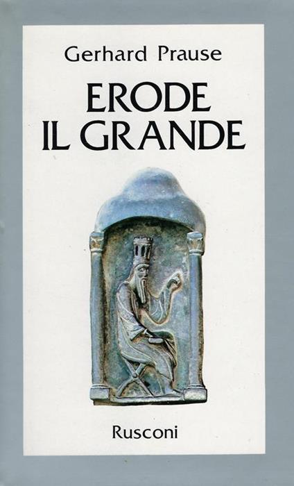 Erode il Grande - Gerhard Prause - copertina