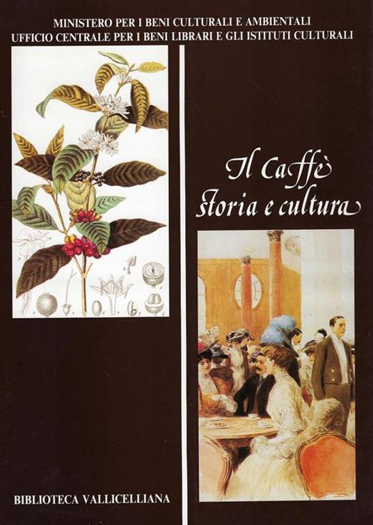 Il caffè : storia e cultura - copertina