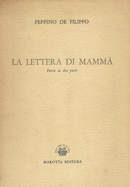 La Lettera di mamma. Farsa in due parti - Peppino De Filippo - copertina