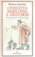 Cinecittà Babilonia e dintorni