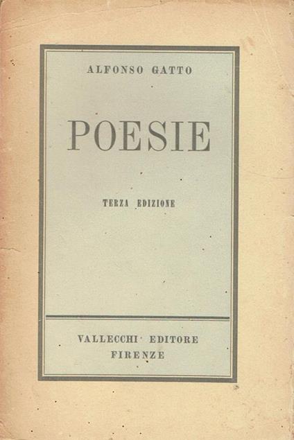Poesie : con aggiunta di "Arie e ricordi", di "Tre arie per la sua voce" e di "Ultimi versi" (1929-1941) - Alfonso Gatto - copertina