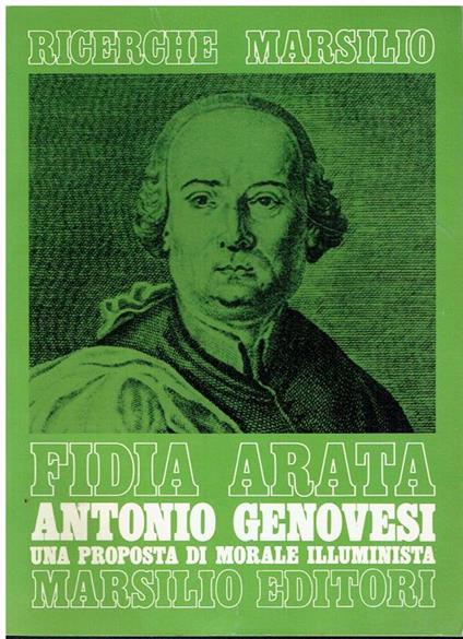 Antonio Genovesi : una proposta di morale illuminista - Fidia Arata - copertina