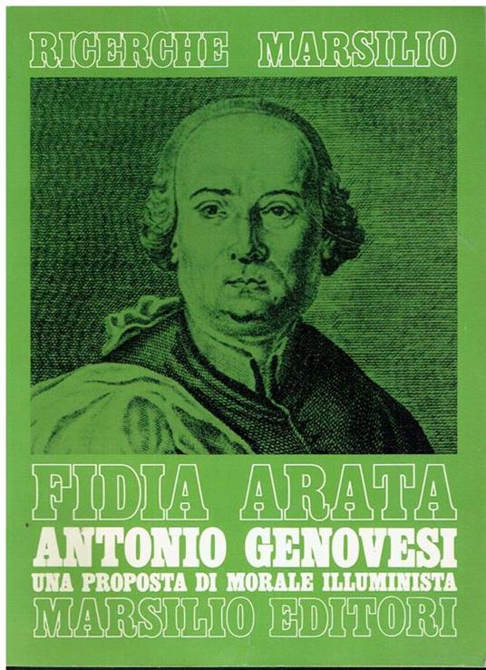 Antonio Genovesi : una proposta di morale illuminista - Fidia Arata - copertina