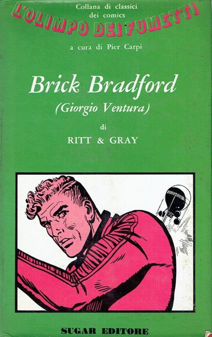 Brick Bradford (Giorgio Ventura) in "La fortezza di Alamut" - Ritt & Gray - copertina