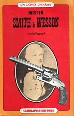 Mister... Smith & Wesson