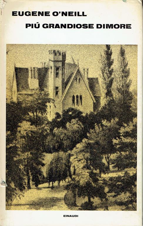 Piu grandiose dimore - Eugene O'Neill - copertina