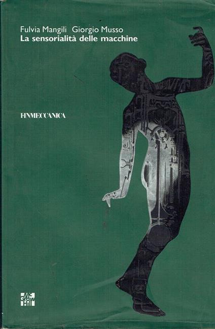La sensorialità delle macchine - Fulvia Mangili - copertina