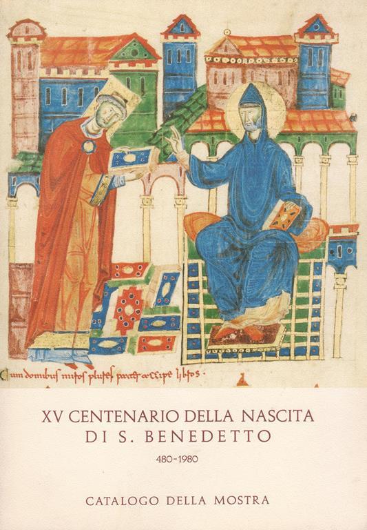 15. centenario della nascita di S. Benedetto, 480-1980 : ora et labora, testimonianze benedettine nella Biblioteca apostolica vaticana - copertina