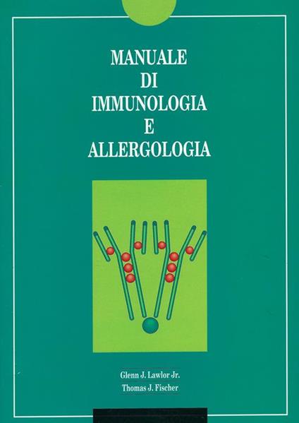 Manuale di immunologia e allergologia : diagnosi e terapia - copertina