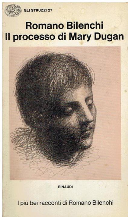 Il processo di Mary Dugan e altri racconti - Romano Bilenchi - copertina