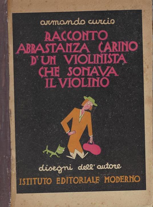 Racconto abbastanza carino di un violinista che suonava il violino - Armando Curcio - copertina