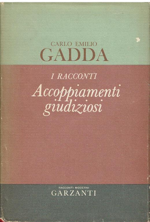 Accoppiamenti giudiziosi : i racconti,1924-1958 - Carlo Emilio Gadda - copertina